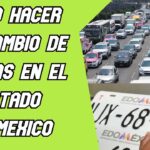 ¿Cómo Cambiar las Placas de tu Coche en el Estado de México? Guía Fácil
