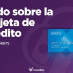 ¿Cuáles son los Requisitos Indispensables para Solicitar una Tarjeta de Crédito Sears?