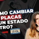 Requisitos para Cambiar las Placas de tu Estado: Guía Completa
