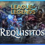 Requisitos para Jugar League of Legends en PC: Guía Completa