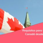 Requisitos para Viajar a Canadá: Una Guía Completa para Tu Aventura